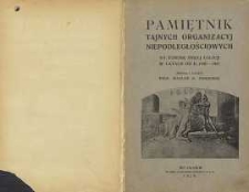 Pamiętnik tajnych organizacji niepodległościowych na terenie byłej Galicji w latach 1880-1897