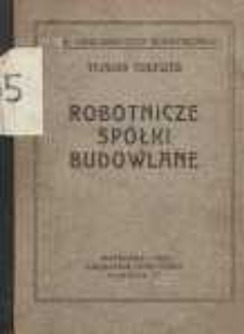 Robotnicze spółki budowlane