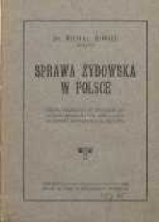 Sprawa żydowska w Polsce : mowa wygłoszona na plenarnem posiedzeniu Senatu dn. 13.6.1925 r. w czasie dyskusji nad budżetem na rok 1925