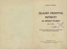 Żelazny przemysł hutniczy na ziemiach polskich do 1914 r.