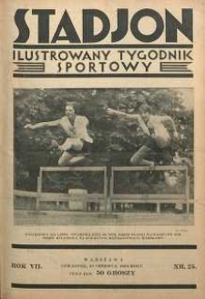 Stadjon : Ilustrowany Tygodnik Sportowy, 1929, R. 7, nr 25