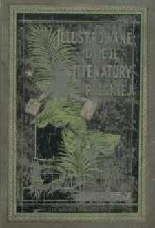 Ilustrowane dzieje literatury polskiej T. 2. Literatura średniowieczna : okres jagielloński