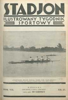 Stadjon : Ilustrowany Tygodnik Sportowy, 1929, R. 7, nr 27