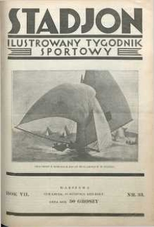 Stadjon : Ilustrowany Tygodnik Sportowy, 1929, R. 7, nr 33