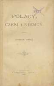 Polacy, Czesi i Niemcy