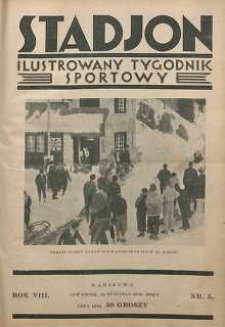 Stadjon : Ilustrowany Tygodnik Sportowy, 1930, R. 8, nr 5