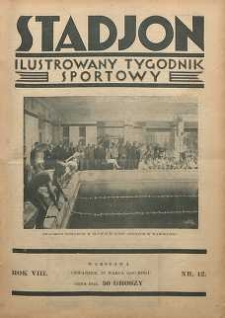 Stadjon : Ilustrowany Tygodnik Sportowy, 1930, R. 8, nr 12