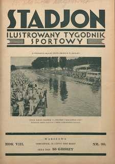 Stadjon : Ilustrowany Tygodnik Sportowy, 1930, R. 8, nr 30