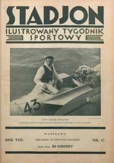 Stadjon : Ilustrowany Tygodnik Sportowy, 1930, R. 8, nr 47