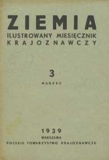Ziemia, 1939, R. 29, nr 3