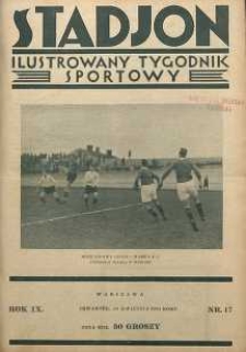 Stadjon : Ilustrowany Tygodnik Sportowy, 1931, R. 9, nr 17