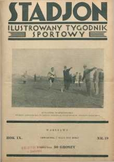 Stadjon : Ilustrowany Tygodnik Sportowy, 1931, R. 9, nr 19