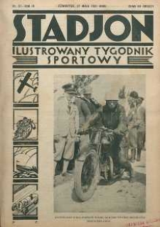 Stadjon : Ilustrowany Tygodnik Sportowy, 1931, R. 9, nr 21