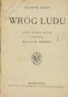 Wr&oacute;g ludu : sztuka w pięciu aktach