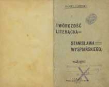 Twórczość literacka Stanisława Wyspiańskiego