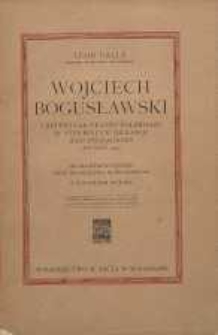 Wojciech Bogusławski i repertuar Teatru Polskiego w pierwszym okresie jego działalności (do roku 1794)