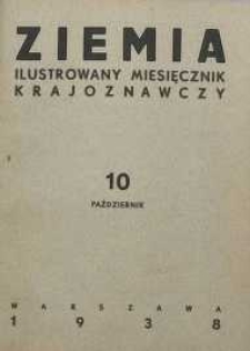 Ziemia, 1938, R. 28, nr 10
