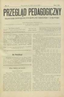 Przegląd Pedagogiczny, 1901, R. 20, nr 6