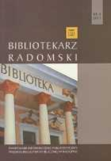 Bibliotekarz Radomski, 2011, R. 19, nr 4
