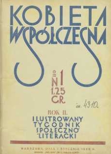 Kobieta współczesna : Ilustrowany tygodnik społeczno-literacki, 1928, R. 2, nr 1