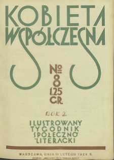 Kobieta współczesna : Ilustrowany tygodnik społeczno-literacki, 1928, R. 2, nr 8