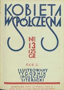 Kobieta współczesna : Ilustrowany tygodnik społeczno-literacki, 1928, R. 2, nr 13