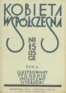 Kobieta współczesna : Ilustrowany tygodnik społeczno-literacki, 1928, R. 2, nr 15
