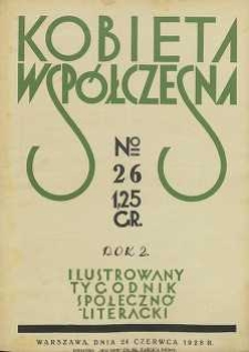 Kobieta współczesna : Ilustrowany tygodnik społeczno-literacki, 1928, R. 2, nr 26
