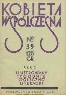 Kobieta współczesna : Ilustrowany tygodnik społeczno-literacki, 1928, R. 2, nr 39