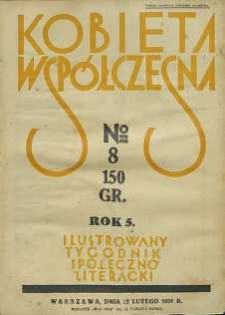 Kobieta współczesna : Ilustrowany tygodnik społeczno-literacki, 1931, R. 5, nr 8