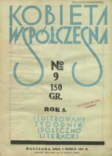 Kobieta współczesna : Ilustrowany tygodnik społeczno-literacki, 1931, R. 5, nr 9