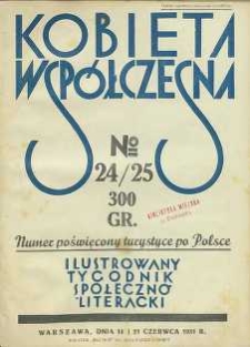 Kobieta współczesna : Ilustrowany tygodnik społeczno-literacki, 1931, R. 5, nr 24/25