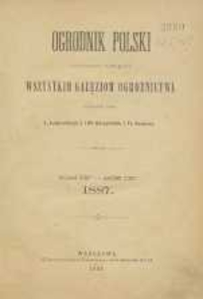 Ogrodnik Polski : Dwutygodnik poświęcony wszystkim gałęziom ogrodnictwa, 1887, R. 9, T. 9, Spis rzeczy