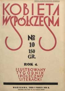 Kobieta współczesna : Ilustrowany tygodnik społeczno-literacki, 1930, R. 4, nr 10