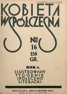 Kobieta współczesna : Ilustrowany tygodnik społeczno-literacki, 1930, R. 4, nr 16