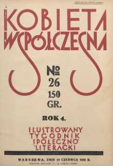 Kobieta współczesna : Ilustrowany tygodnik społeczno-literacki, 1930, R. 4, nr 26