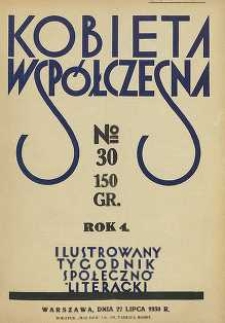 Kobieta współczesna : Ilustrowany tygodnik społeczno-literacki, 1930, R. 4, nr 30
