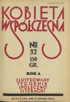 Kobieta współczesna : Ilustrowany tygodnik społeczno-literacki, 1930, R. 4, nr 32