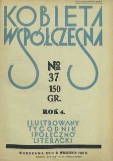 Kobieta współczesna : Ilustrowany tygodnik społeczno-literacki, 1930, R. 4, nr 37