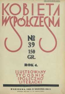 Kobieta współczesna : Ilustrowany tygodnik społeczno-literacki, 1930, R. 4, nr 39