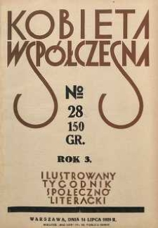 Kobieta współczesna : Ilustrowany tygodnik społeczno-literacki, 1929, R. 3, nr 28