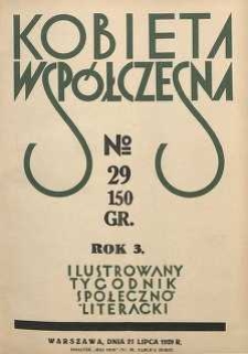 Kobieta współczesna : Ilustrowany tygodnik społeczno-literacki, 1929, R. 3, nr 29