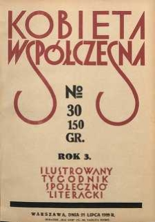 Kobieta współczesna : Ilustrowany tygodnik społeczno-literacki, 1929, R. 3, nr 30