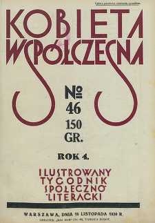 Kobieta współczesna : Ilustrowany tygodnik społeczno-literacki, 1930, R. 4, nr 46