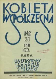 Kobieta współczesna : Ilustrowany tygodnik społeczno-literacki, 1931, R. 5, nr 31