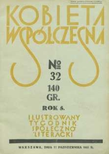 Kobieta współczesna : Ilustrowany tygodnik społeczno-literacki, 1931, R. 5, nr 32
