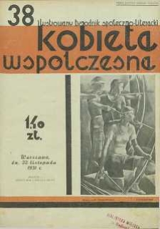 Kobieta współczesna : Ilustrowany tygodnik społeczno-literacki, 1931, R. 5, nr 38