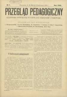 Przegląd Pedagogiczny, 1899, R. 18, nr 7