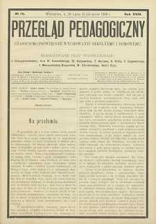 Przegląd Pedagogiczny, 1899, R. 18, nr 15