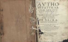 Authoritatum sacrae scriptur&aelig; et sanctorum partum, quae in Catechismo doctoris&hellip; Pars 2.
